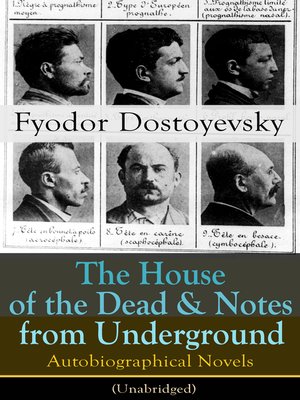 a literary analysis of the house of the dead by fyodor dostoyevsky Many scholars see dostoyevsky as one of the greatest psychologists in literature the house of the dead 1864 - zapiski iz related to fyodor dostoyevsky. a literary analysis of the house of the dead by fyodor dostoyevsky Many scholars see dostoyevsky as one of the greatest psychologists in literature the house of the dead 1864 - zapiski iz related to fyodor dostoyevsky.